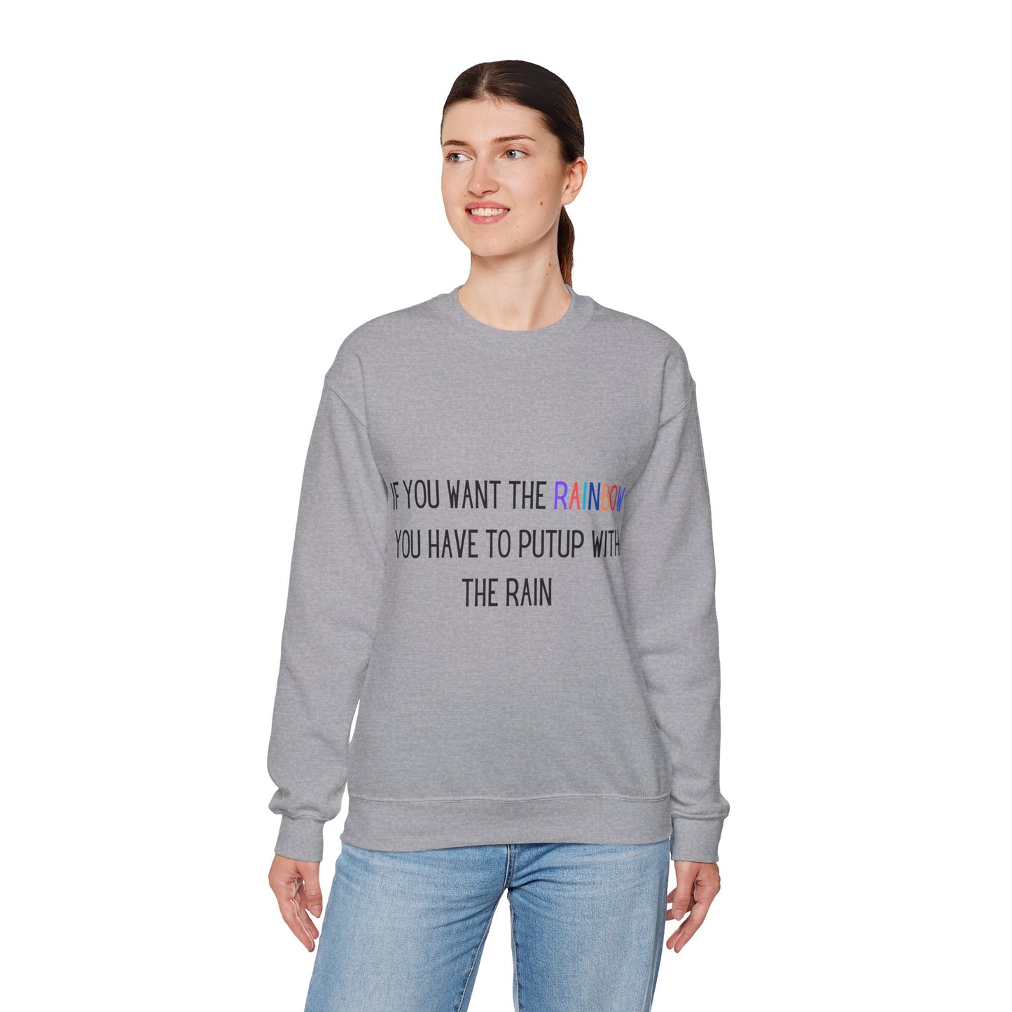 If you want the Rainbow.. Crewneck Sweatshirt