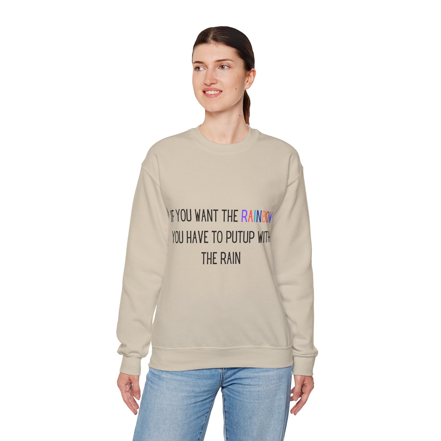 If you want the Rainbow.. Crewneck Sweatshirt